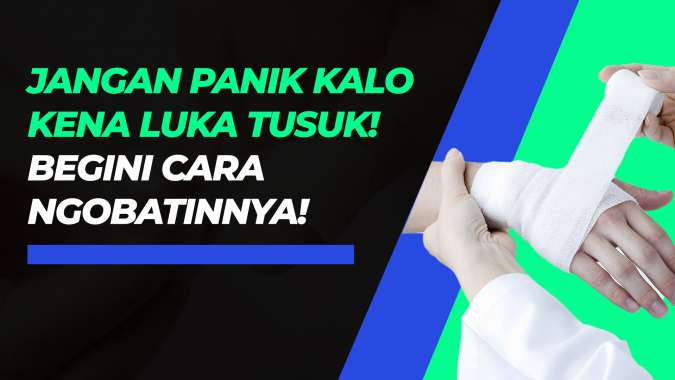 Begini Cara Beri Pertolongan Pertama pada Luka Tusuk