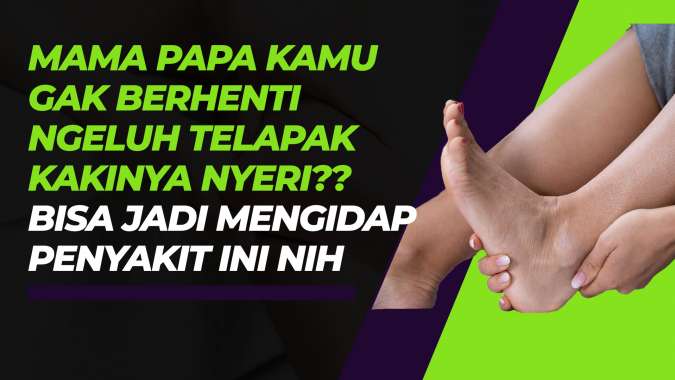 Sering Merasakan Nyeri di Area Tumit? Bisa Jadi Kamu Kena Plantar Fasciitis