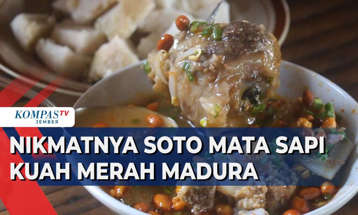 Menikmati Kuliner Khas Madura, Soto Mata Sapi Kuah Merah