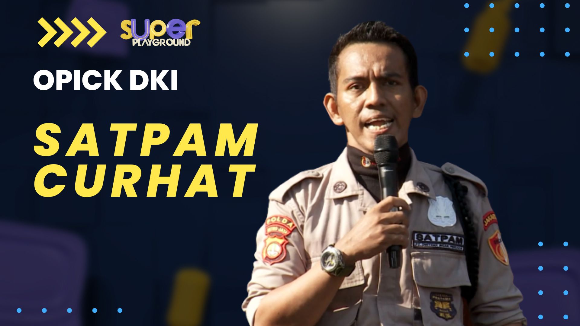 Stand Up Opick DKI: Anak dan Bapak Berprofesi Satpam di Tempat yang Sama | Super Playground Vol. 1