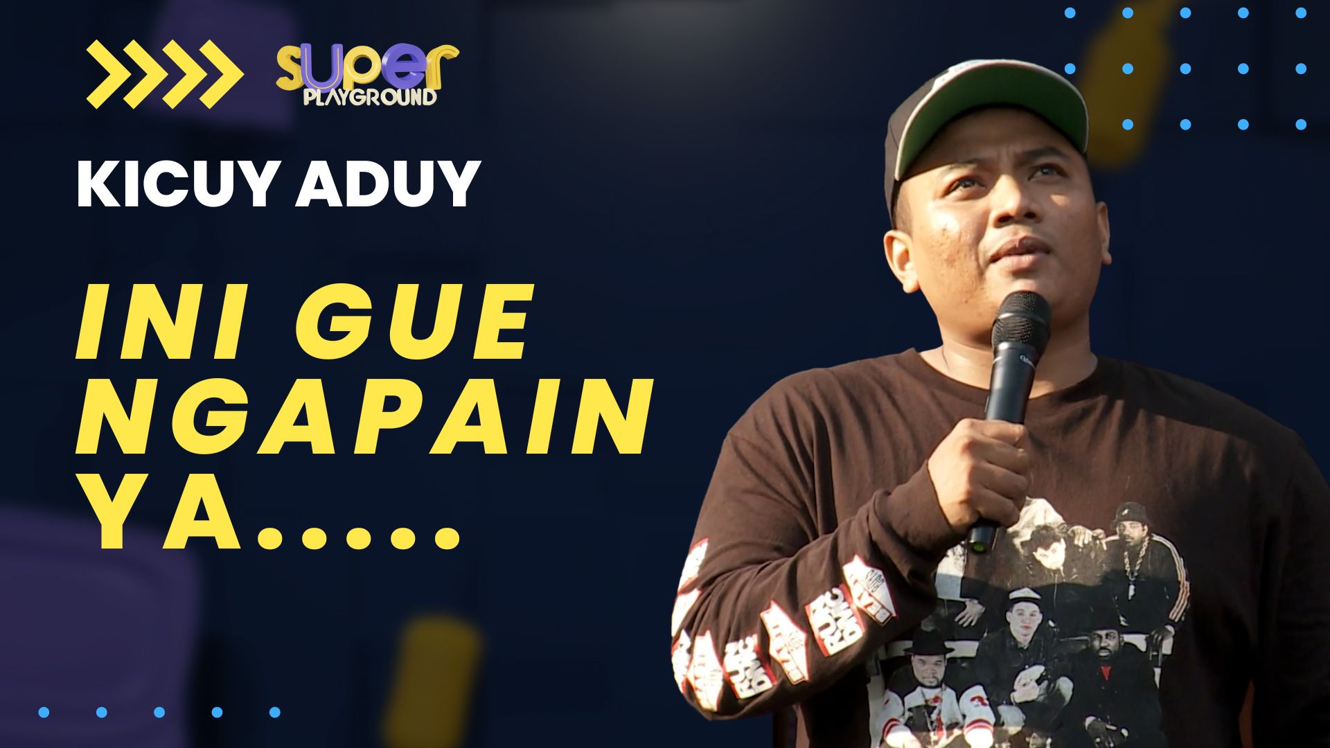 BIKIN NGAKAK! Stand Up-nya Ngeblank, Kicuy Aduy: Mending Bikin Kunyit | Super Playground Vol. 1