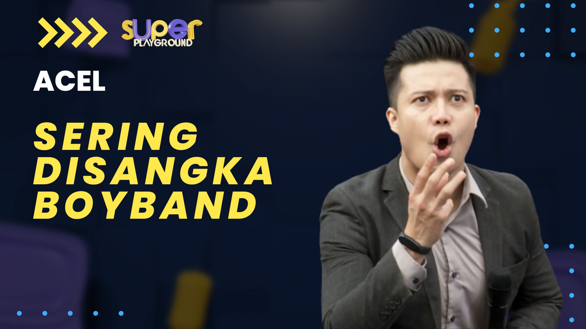 Gua Seorang Pendeta Bukan Boyband | Super Playground Vol. 1