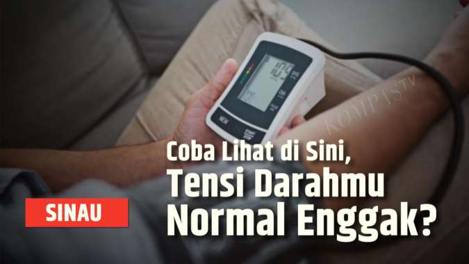 Tensi Darah Kamu Berapa? yang Normal Seperti Ini Nih | SINAU