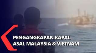 detik-detik-penangkapan-kapal-pencuri-ikan-asal-malaysia-dan-vietnam