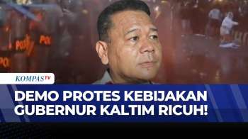 Ricuh! Warga Protes Kebijakan Gubernur Kalimantan Timur | KOMPAS MALAM