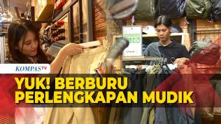berburu-perlengkapan-jelang-liputan-mudik-gesit-kompastv