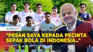presiden-fifa-beri-pesan-untuk-indonesia-usai-timnas-u-23-kalah-dari-guinea