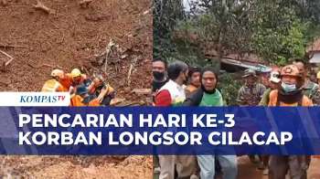 500 Personel Gabungan Cari Korban Longsor Cilacap | KOMPAS MALAM