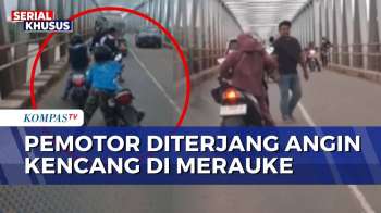 Diterjang Angin Kencang, Pemotor Berhenti di Jembatan Tujuh Wali-Wali Merauke | BERUT