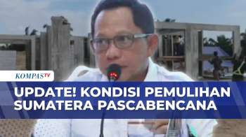 Mendagri Ungkap Progres Percepatan Pemulihan Sumatera-Aceh Pascabencana | JMP