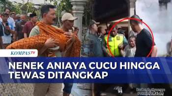 Nenek di Kediri Aniaya Cucu hingga Tewas, Pelaku Tak Berkutik Saat Ditangkap Polisi | BERUT