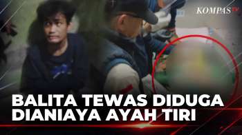 Diduga Dianiaya Ayah Tiri, Seorang Balita Usia 11 Bulan Meninggal Dunia | KOMPAS MALAM