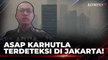 BMKG: Asap Karhutla Sampai Jakarta, Masyarakat Diimbau Pakai Masker! | KOMPAS MALAM