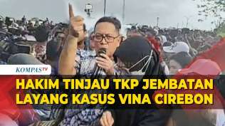hakim-tinjau-jembatan-layang-tkp-kasus-vina-cirebon-hingga-tanya-saksi-fakta-saat-malam-kejadian