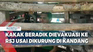 kakak-beradik-dievakuasi-ke-rsj-usai-dikurung-di-bekas-kandang