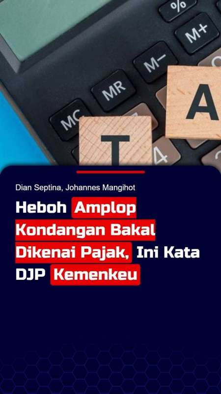 Heboh Amplop Kondangan Bakal Dikenai Pajak, Ini Kata DJP Kemenkeu