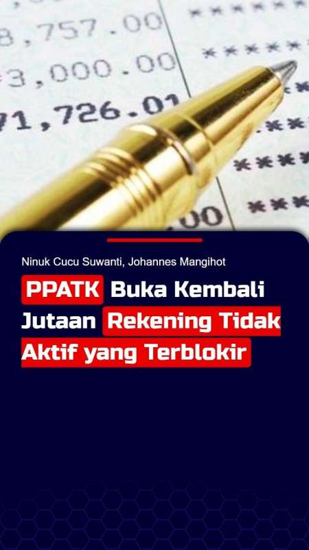 PPATK Buka Kembali Jutaan Rekening Tidak Aktif yang Terblokir