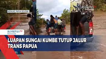 Luapan Sungai Kumbe Tutup Jalur Trans Papua