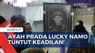 ayah-prajurit-tni-tuntut-keadilan-tak-terima-anaknya-tewas-diduga-dianiaya-senior-kompas-petang