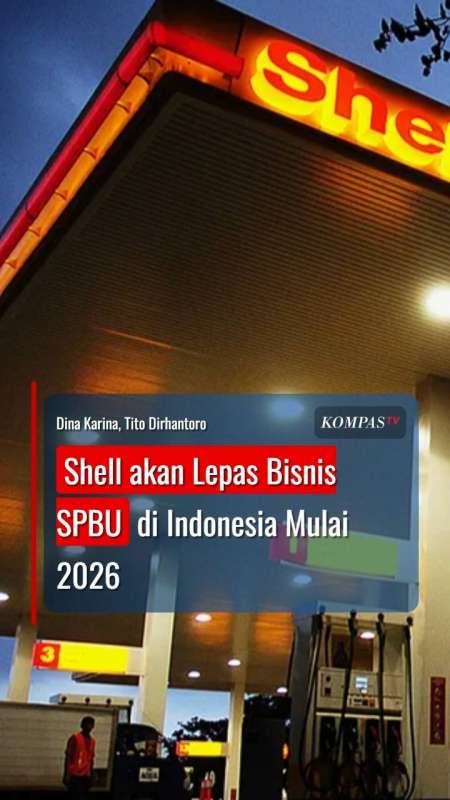 Shell akan Lepas Bisnis SPBU di Indonesia Mulai 2026 