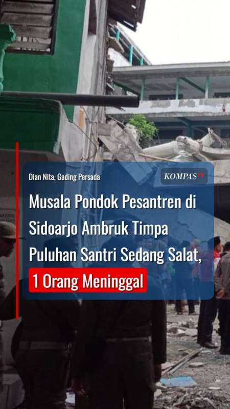 Pondok Pesantren Di Sidoarjo Ambruk Timpa Puluhan Santri Sedang Salat, 1 Orang Meninggal