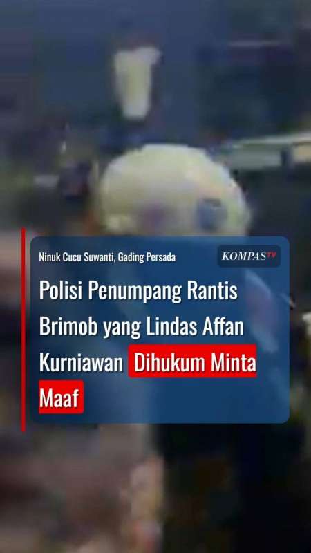 Polisi Penumpang Rantis Brimob Yang Lindas Affan Kurniawan Dihukum Minta Maaf