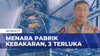 3 Orang Terluka Akibat Kebakaran Menara Pabrik Di Morowali| KOMPAS MALAM