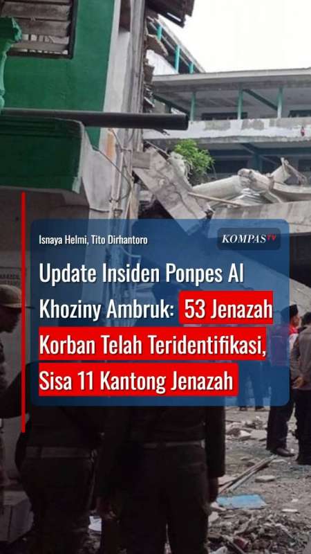 Update Insiden Ponpes Al Khoziny Ambruk: 53 Jenazah Korban Telah Teridentifikasi