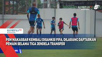 PSM Makassar Kembali Disanksi FIFA, Dilarang Daftarkan Pemain Selama Tiga Jendela Transfer