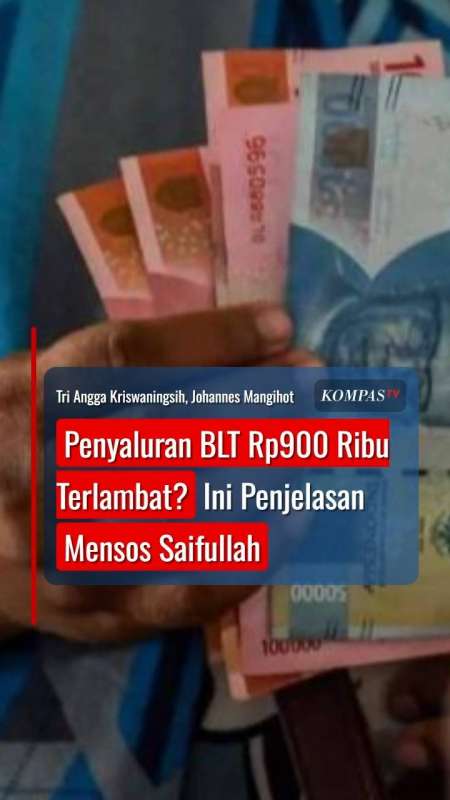 Penyaluran BLT Terlambat? Ini Penjelasan Mensos Saifullah 