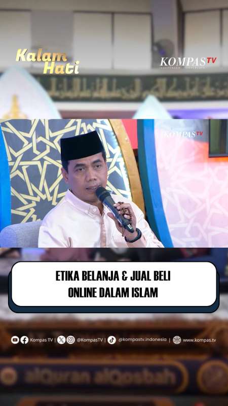 KALAM HATI | Jual Beli Online Harus Jujur! Ini Etika dan Akad yang Benar Menurut Islam 