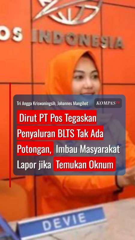 Dirut PT Pos Tegaskan Penyaluran BLTS Tak Ada Potongan, Imbau Masyarakat Lapor
