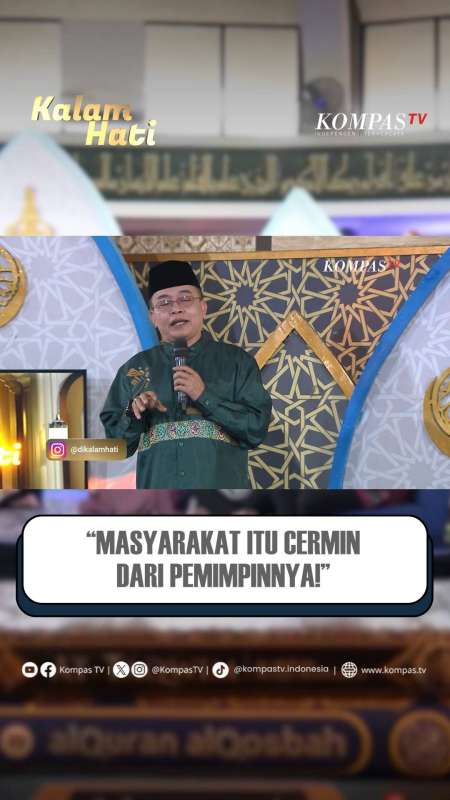 Cermin Bangsa Ada Pada Pemimpinnya | KALAM HATI