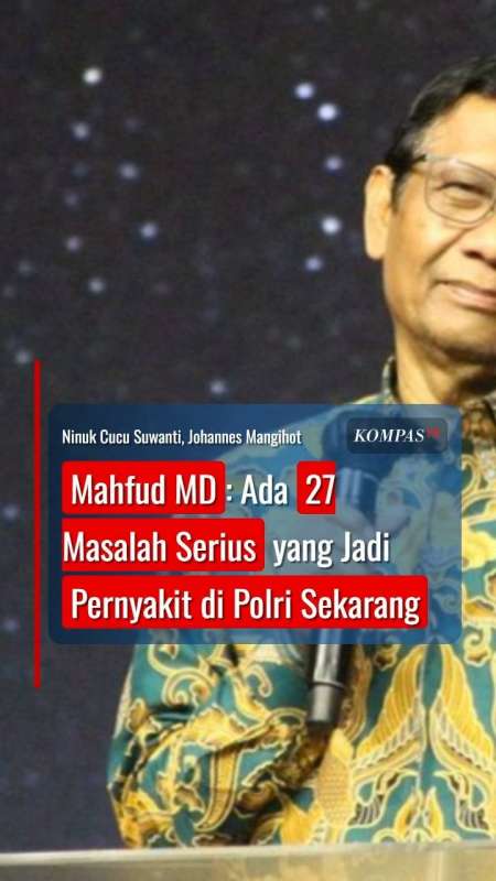 Mahfud MD: Ada 27 Masalah Serius yang Jadi Pernyakit di Polri Sekarang