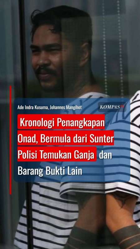 Kronologi Penangkapan, Onad Bermula dari Sunter Polisi Temukan Ganja dan Barang Bukti Lain
