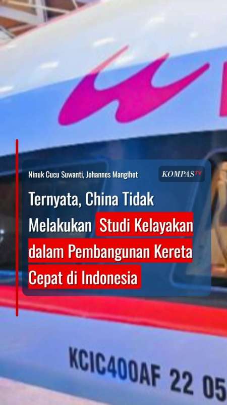 Ternyata, China Tidak Melakukan Studi Kelayakan dalam Pembangunan Kereta Cepat Whoosh