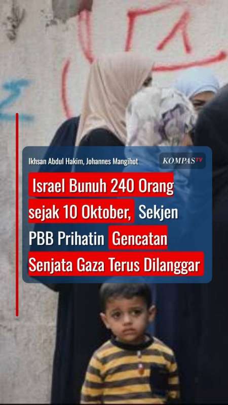 Israel Bunuh 240 Orang Sejak 10 Oktober, Gencatan Senjata Di Gaza Terus Dilanggar