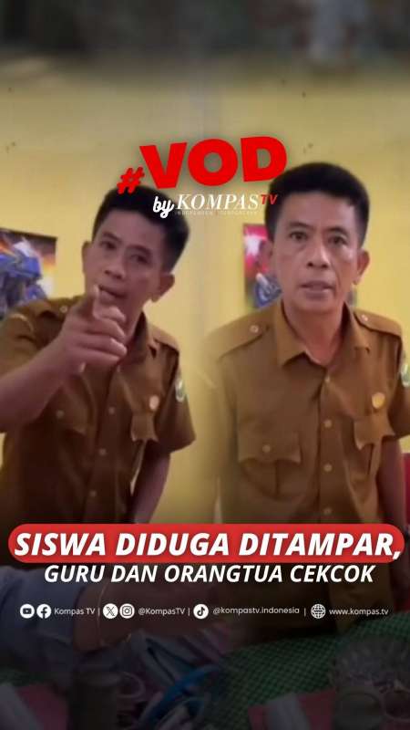 DIDUGA MENAMPAR SISWA, GURU DAN ORANG TUA TERLIBAT CEKCOK