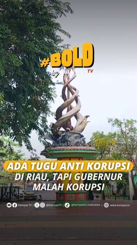 ADA TUGU ANTI KORUPSI DI RIAU, TAPI GUBERNUR MALAH KORUPSI