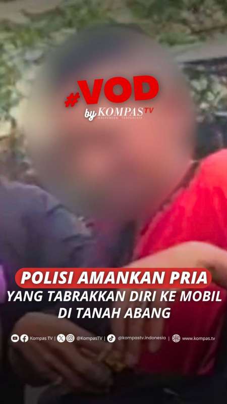 POLISI AMANKAN PRIA YANG TABRAKKAN DIRI KE MOBIL DI TANAH ABANG