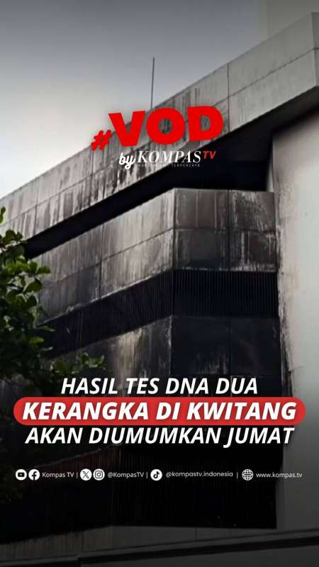 HASIL TES DNA DUA KERANGKA DI KWITANG AKAN DIUMUMKAN JUMAT
