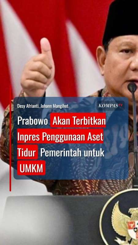 Prabowo Akan Terbitkan Inpres Penggunaan Aset Tidur Pemerintah Untuk UMKM