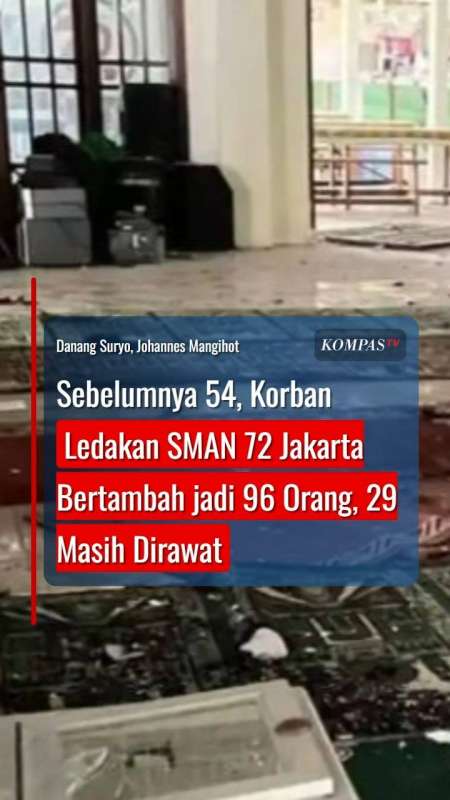 Sebelumnya 54, Korban Ledakan SMAN 72 Jakarta Bertambah Jadi 96 Orang, 29 Masih Dirawat