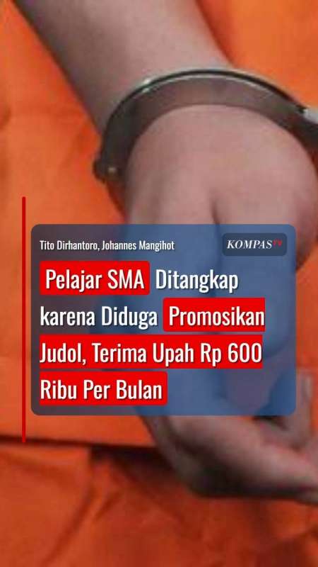 Pelajar SMA Ditangkap Karena Diduga Promosikan Judol, Terima Upah Rp600 Ribu Per Bulan