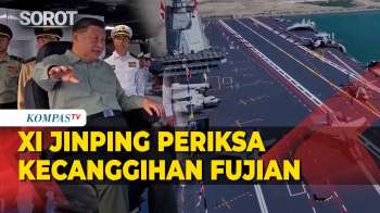 Presiden China Xi Jinping Cek Kecanggihan Kapal Induk Fujian