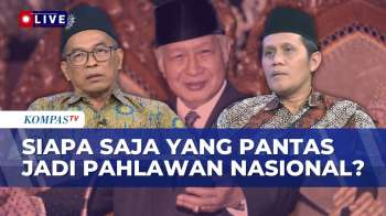 [FULL] Soroti Jasa Soeharto-Gus Dur, Apa Syarat Jadi Pahlawan Nasional? Ini Sorotan Muhammadiyah-MUI