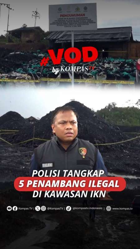 TIM GABUNGAN BARESKRIM POLRI TANGKAP PENAMBANG ILEGAL DI KAWASAN IKN