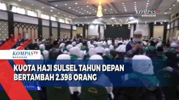 Kuota Haji Sulsel Tahun Depan Bertambah 2.398 Orang, Kemhaj Tetapkan Haji Sulsel 9.670 Orang