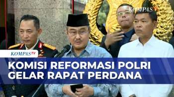 Usai Dilantik, Komisi Reformasi Polri Gelar Rapat Perdana di Mabes | KOMPAS PETANG