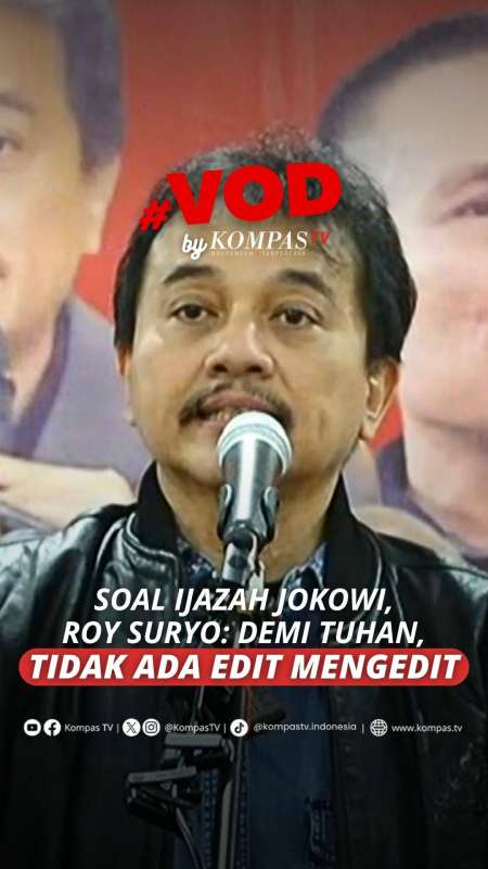 SOAL IJAZAH JOKOWI, ROY SURYO: DEMI TUHAN, TIDAK ADA EDIT MENGEDIT